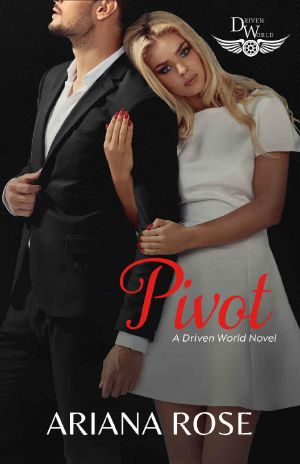 [Desire 03] • Pivot · A Driven World Novel
